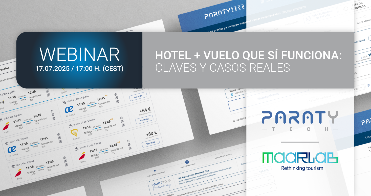 Hotel + Vuelo que sí funciona: la exclusiva sesión online de Paraty Tech y Maarlab que no te puedes perder